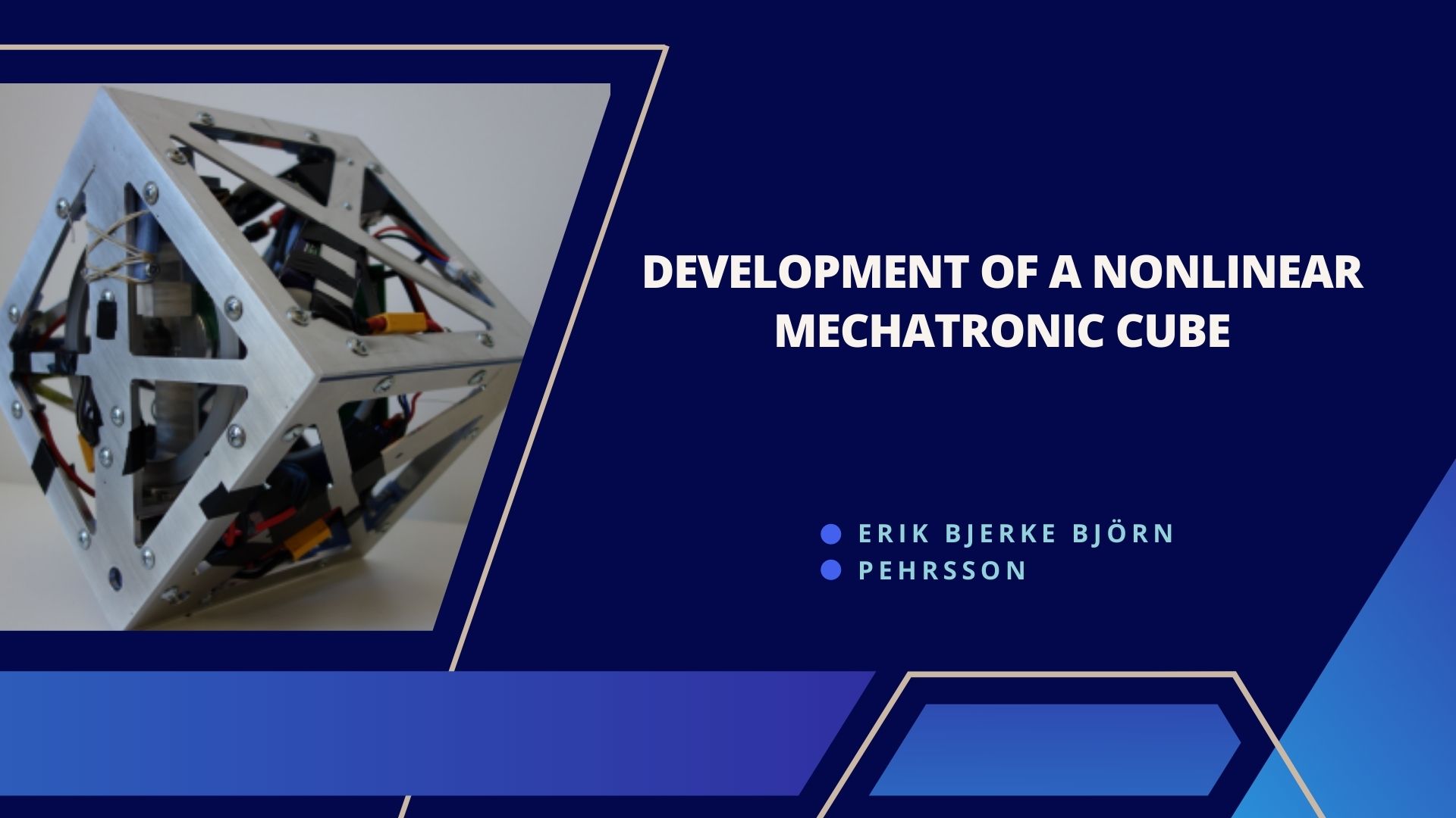 Development of a Nonlinear Mechatronic Cube