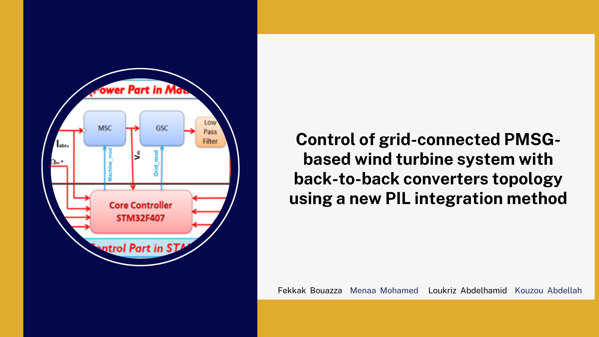 Control of grid-connected PMSG-based wind turbine system with back-to-back converters topology using a new PIL integration method