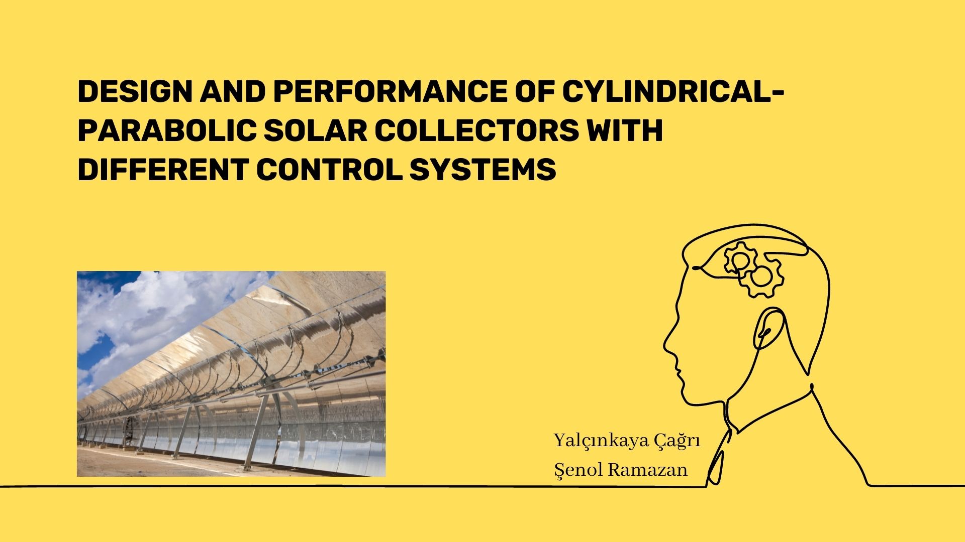 Design and performance of cylindrical-parabolic solar collectors with different control systems